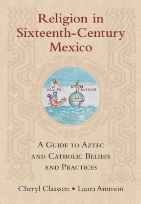  The Tale of the Lost Treasure – A Magical Journey Through Sixteenth-Century Mexico!